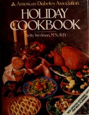 Cover of: American Diabetes Association holiday cookbook by Wedman-St. Louis, Betty.