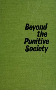 Cover of: Beyond the punitive society by Harvey Wheeler
