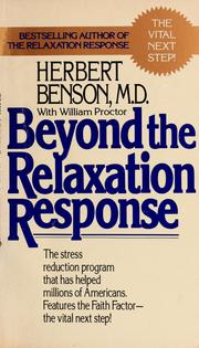 Cover of: Beyond the relaxation response by Herbert Benson
