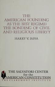 Cover of: The American founding as the best regime by Harry V. Jaffa