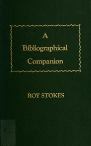 Cover of: A bibliographical companion by Roy Bishop Stokes