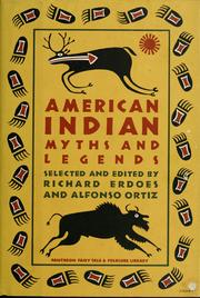 Cover of: American Indian myths and legends by selected and edited by Richard Erdoes and Alfonso Ortiz.