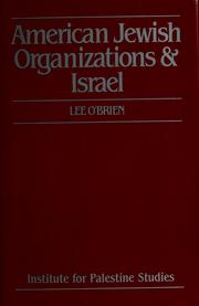 Cover of: American Jewish organizations & Israel by Lee O'Brien