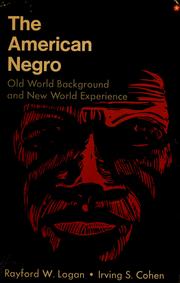 Cover of: The American Negro: old world background and new world experience