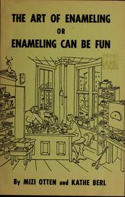 Cover of: The art of enameling: or, Enameling can be fun
