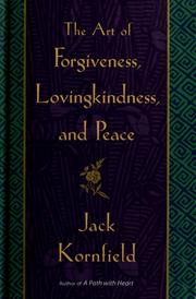 Cover of: The art of forgiveness, lovingkindness, and peace
