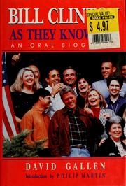 Cover of: Bill Clinton as they know him: an oral biography