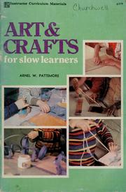 Cover of: Arts & crafts for slow learners by Arnel W. Pattemore