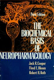 Cover of: The biochemical basis of neuropharmacology
