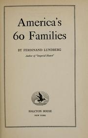Cover of: America's 60 families. by Ferdinand Lundberg