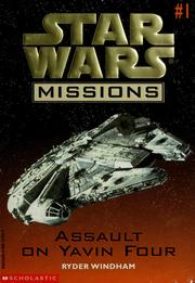 Cover of: Star Wars: Assault on Yavin Four by Ryder Windham