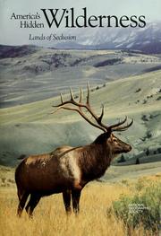 Cover of: America's hidden wilderness: lands of seclusion