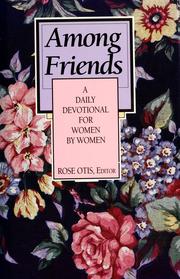 Cover of: Among friends by Rose Otis, editor.