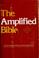 Cover of: The Amplified Bible