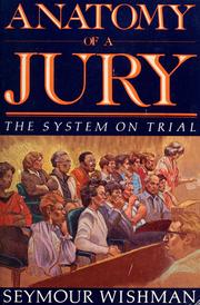 Cover of: Anatomy of a jury: the system on trial
