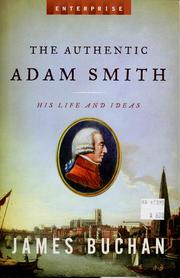 Cover of: The authentic Adam Smith by James Buchan - undifferentiated