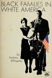 Cover of: Black families in white America by Andrew Billingsley
