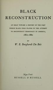 Cover of: Black reconstruction by W. E. B. Du Bois