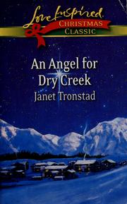 Cover of: An Angel for Dry Creek #1 (Love Inspired Christmas Classic)