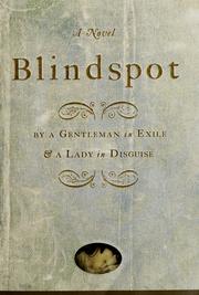Cover of: Blindspot: by A Gentleman in Exile and a Lady in Disguise