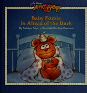 Cover of: Baby Fozzie is afraid of the dark by Marilyn Kaye