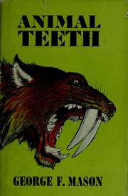 Cover of: Animal teeth by George Frederick Mason
