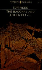 Cover of: The  Bacchae, and other plays by Euripides