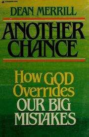 Cover of: Another chance: how God overrides our big mistakes