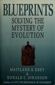 Cover of: Blueprints: solving the mystery of evolution