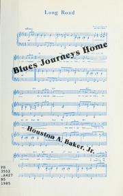 Cover of: Blues journeys home by Houston A. Baker