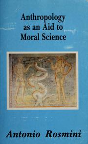 Cover of: Anthropology as an aid to moral science by Antonio Rosmini