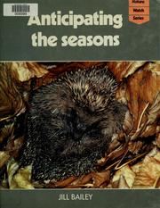 Cover of: Anticipating the seasons by Jill Bailey