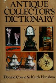 Cover of: Antique collector's dictionary by Donald Cowie