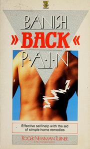 Cover of: Banish back pain. by Roger Newman Turner