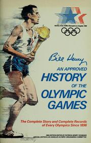 Cover of: An approved history of the Olympic games by William Mellors Henry