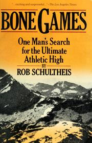 Cover of: Bone games by Rob Schultheis