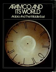 Cover of: Aramco and its world by edited by Ismail I. Nawwab, Peter C. Speers, Paul F. Hoye ; main research and writing, Paul Lunde and John A. Sabini ; caption research and writing, Lyn Maby.