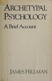 Cover of: Archetypal psychology: a brief account : together with a complete checklist of works