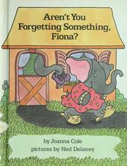 Cover of: Aren't you forgetting something, Fiona? by Mary Pope Osborne