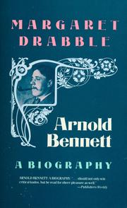 Cover of: Arnold Bennett by Margaret Drabble