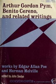 Cover of: Arthur Gordon Pym, Benito Cereno, and related writings