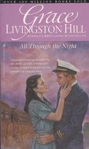 Cover of: All Through the Night (Grace Livingston Hill #06) by Grace Livingston Hill