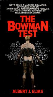 Cover of: The Bowman Test by albert J. Elias
