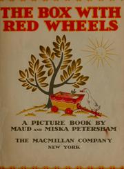 Cover of: The box with red wheels: a picture book