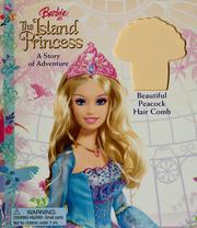 Cover of: Barbie as the island princess: a story of adventure