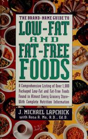 Cover of: The brand-name guide to low-fat and fat-free foods by J. Michael Lapchick