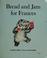 Cover of: Bread and jam for Frances
