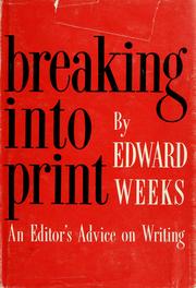 Cover of: Breaking into print by Edward Weeks