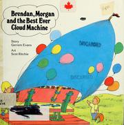 Cover of: Brendan, Morgan, and the best ever cloud machine by Gerrem Evans