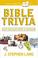 Cover of: The Complete Book of Bible Trivia (Complete Book Of... (Tyndale House Publishers))